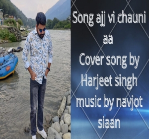 Latest Punjabi song Ajj Vi Chauni aa Cover Song By Harjeet singh 2021 Mp3 Songs Download