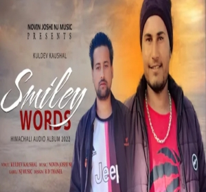 Smiley Words Latest_Himachali Non Stop Album By Kuldev_Kaushal 2022 Mp3 Songs Download